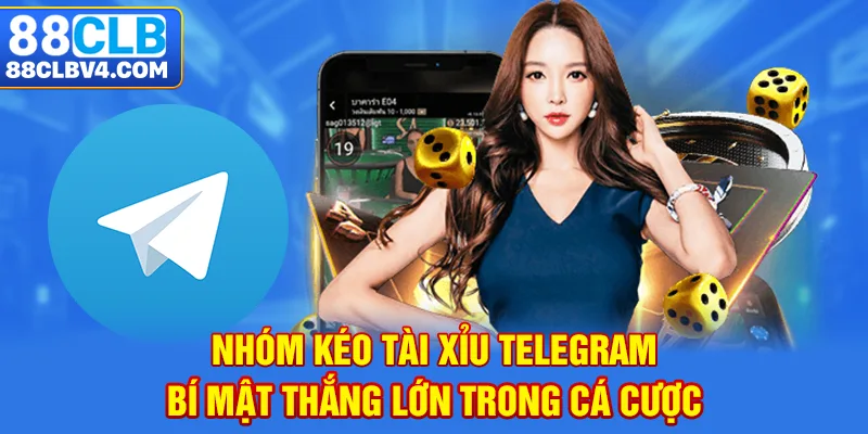 Nhóm Kéo Tài Xỉu Telegram